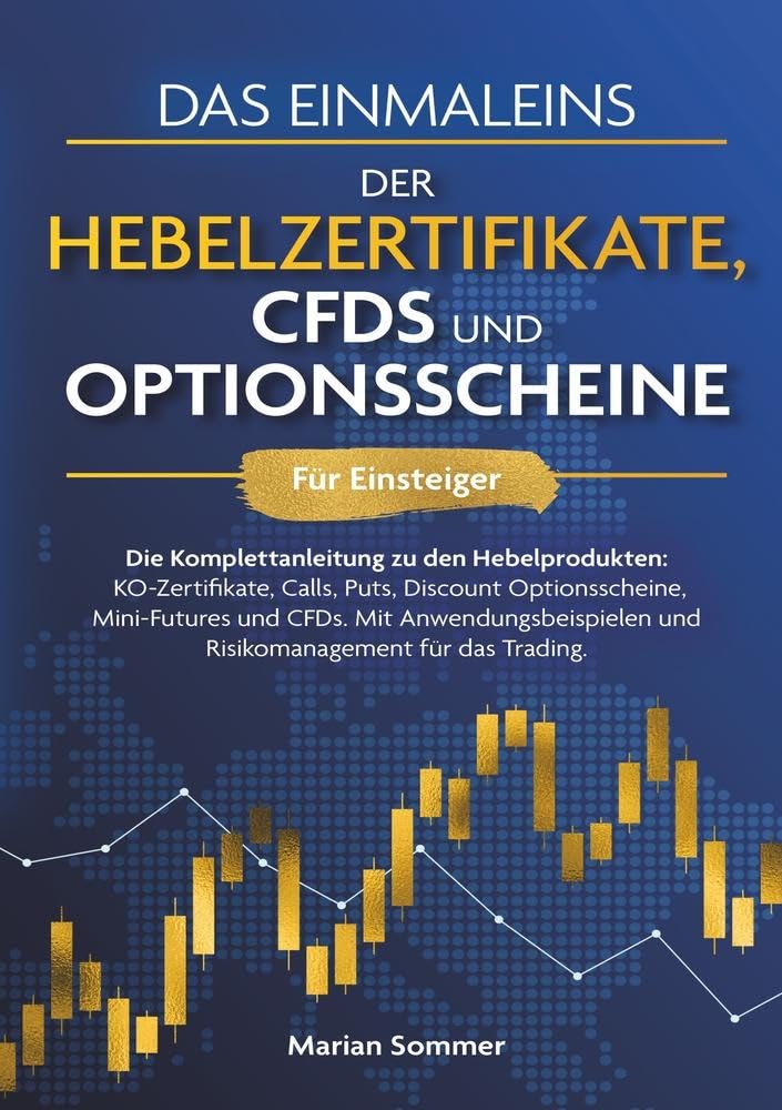 Das Einmaleins der Hebelzertifikate, CFDs und Optionsscheine für Einsteiger book