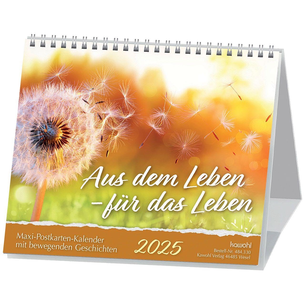 Aus dem Leben - für das Leben 2025: Postkarten-Kalender mit Geschichten Calendars
