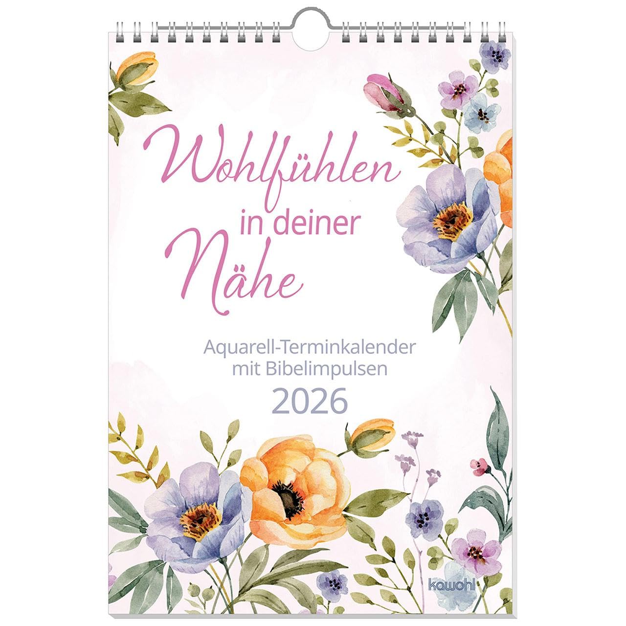 Wohlfühlen in deiner Nähe 2026: Aquarell-Terminkalender mit Bibelimpulsen Calendars