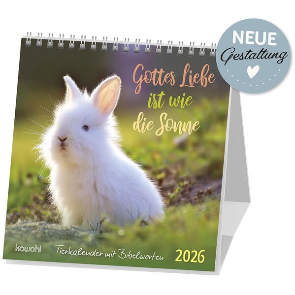 Gottes Liebe ist wie die Sonne 2026: Tierkalender mit Bibelworten Calendars