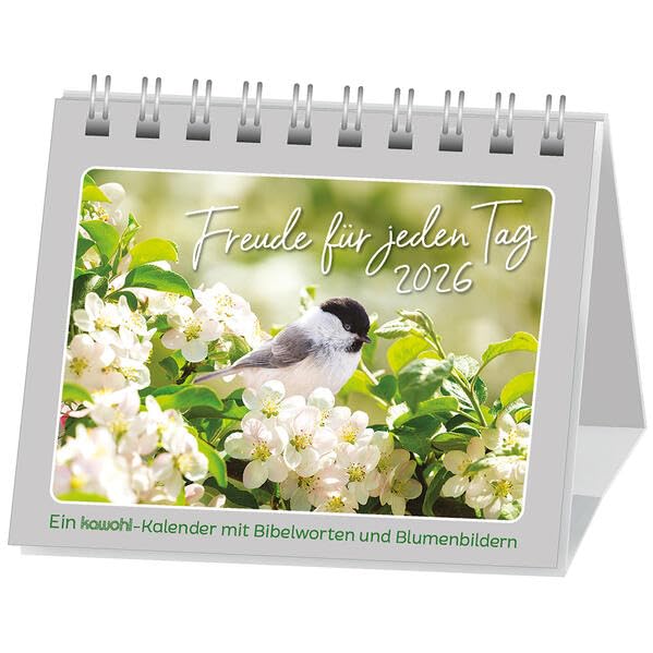 Freude für jeden Tag 2026: Aufstellkalender mit Blumenbildern und Bibelworten Calendars