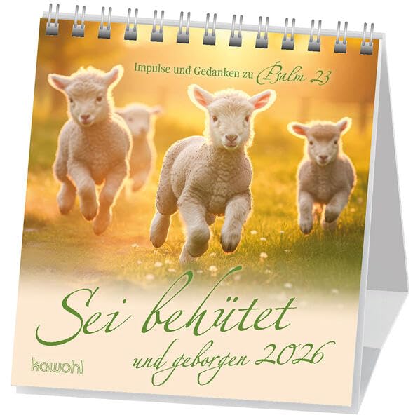 Sei behütet und geborgen 2026: Impulse und Gedanken aus Psalm 23 Calendars