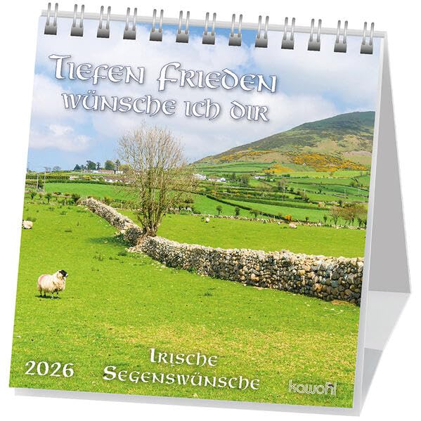 Tiefen Frieden wünsche ich dir 2026: Aufstellkalender mit irischen Segenswünschen Calendars