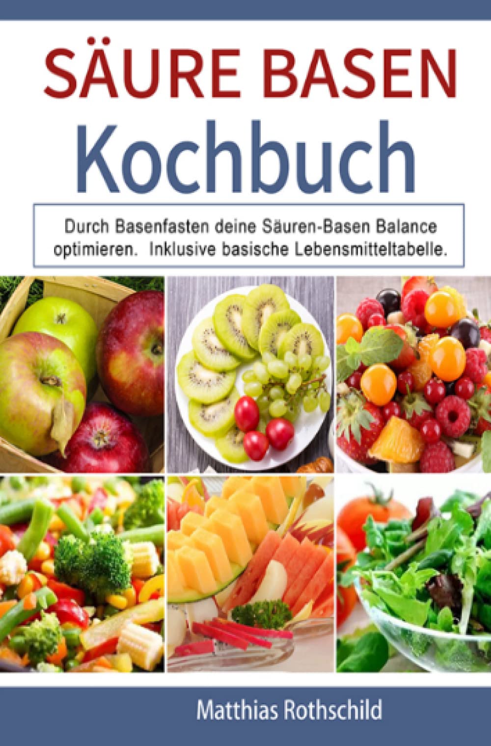 Säure Basen Kochbuch: Durch Basenfasten deine Säuren-Basen Balance optimieren. Inklusive basische Lebensmitteltabelle. Leisure, Home & Garden