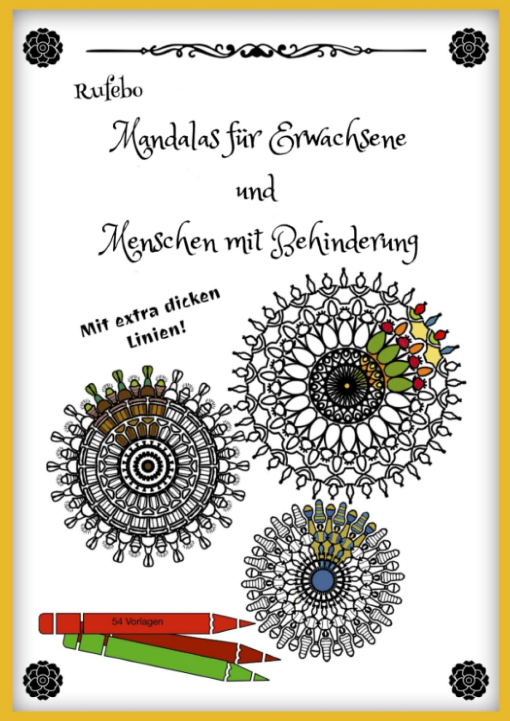 Mandalas für Erwachsene und Menschen mit Behinderung - Mit extra dicken Linien! Film, Art & Culture