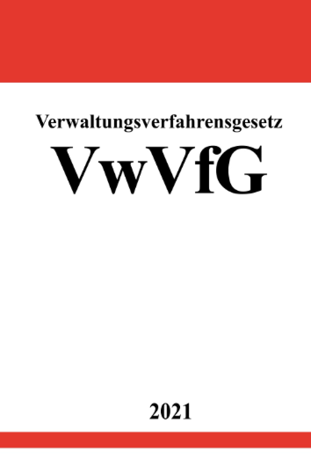 Verwaltungsverfahrensgesetz (VwVfG) Law