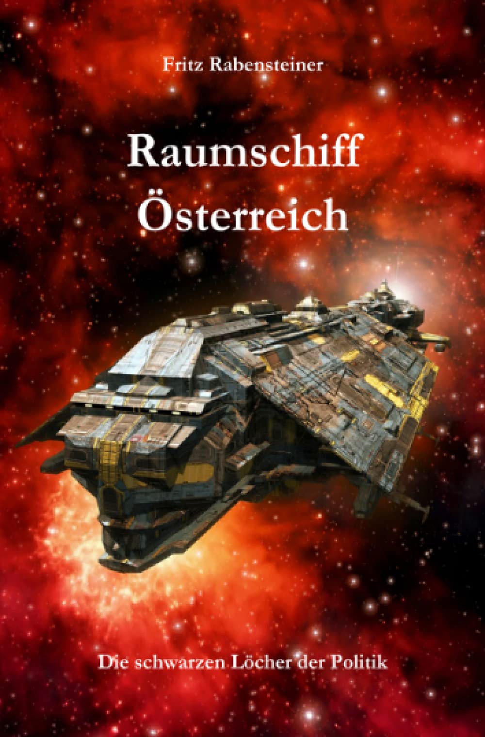 Raumschiff Österreich: Die schwarzen Löcher der Politik Humour & Satire