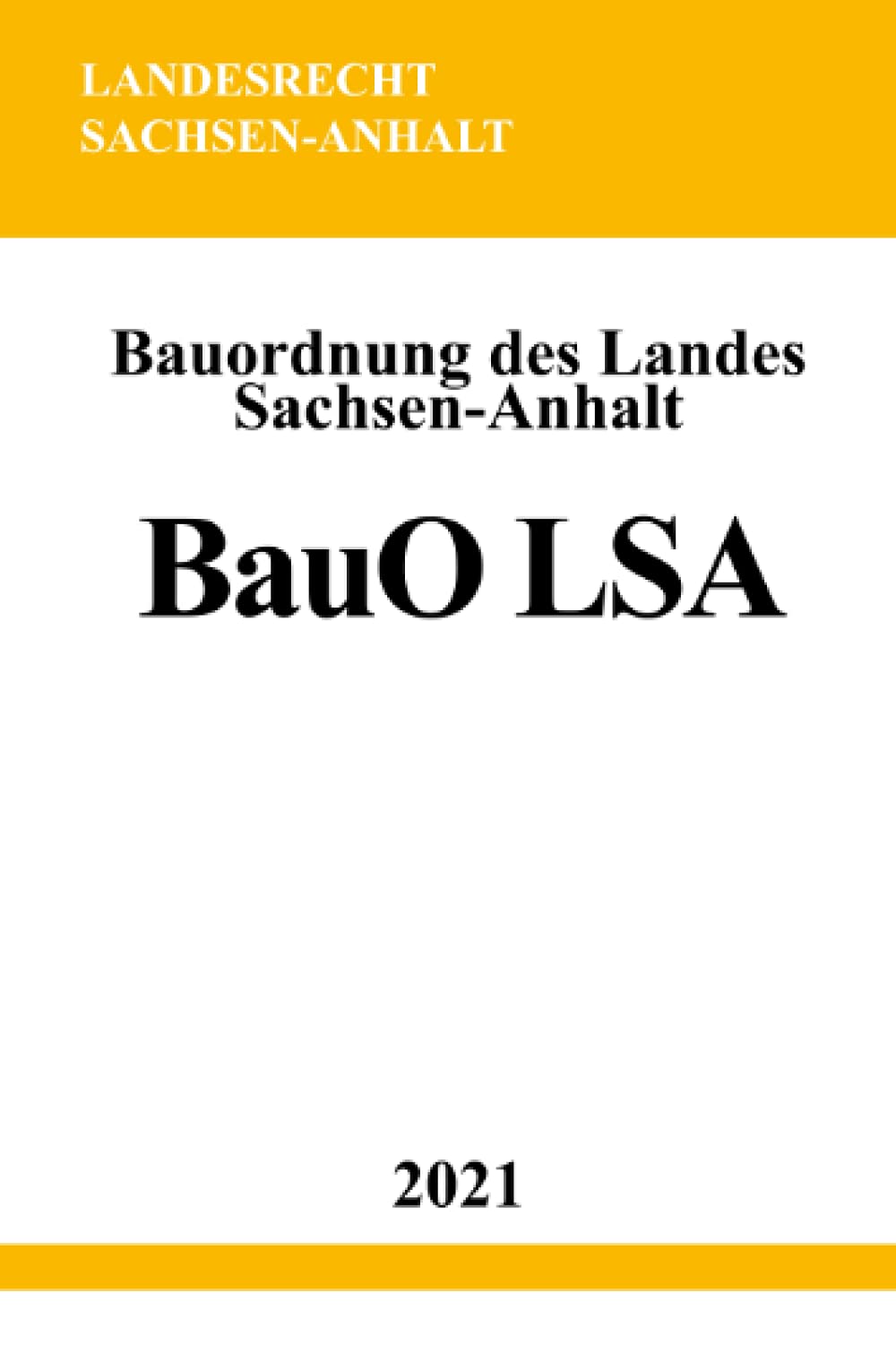 Bauordnung des Landes Sachsen-Anhalt (BauO LSA) Law