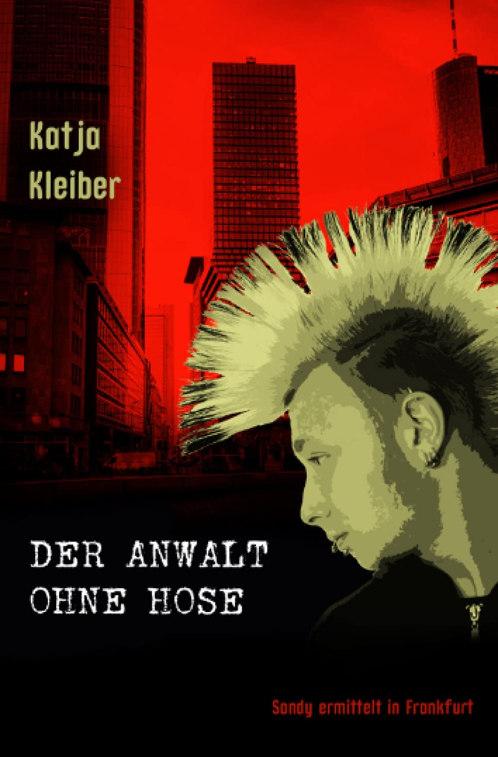 Der Anwalt ohne Hose: Sandy ermittelt in Frankfurt book