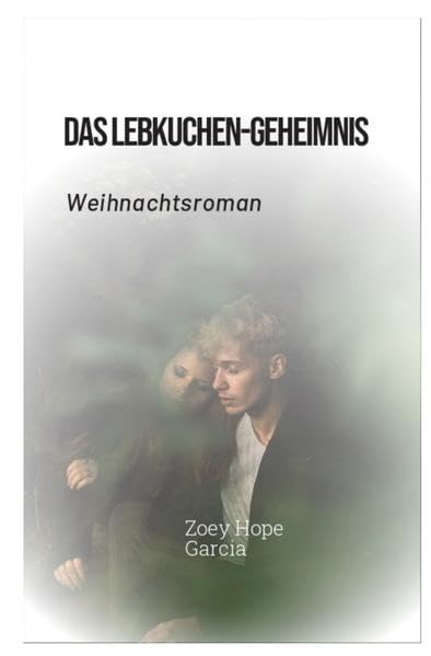 Das Lebkuchen-Geheimnis: Weihnachtsroman Contemporary literature
