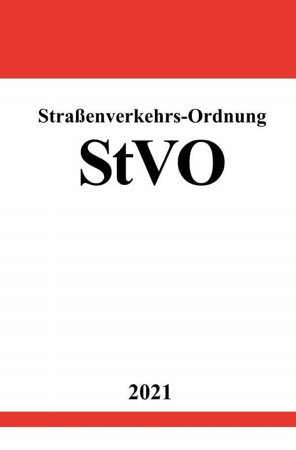 Straßenverkehrs-Ordnung (StVO): mit farbiger Wiedergabe der Verkehrszeichen Law
