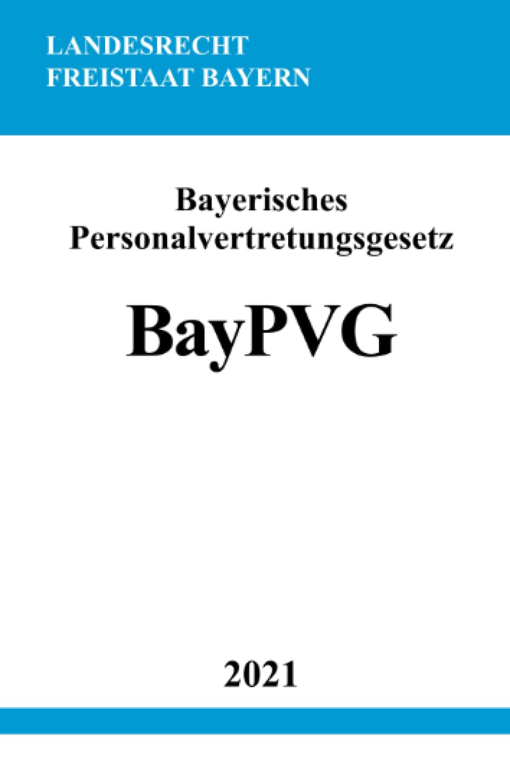 Bayerisches Personalvertretungsgesetz (BayPVG) Law