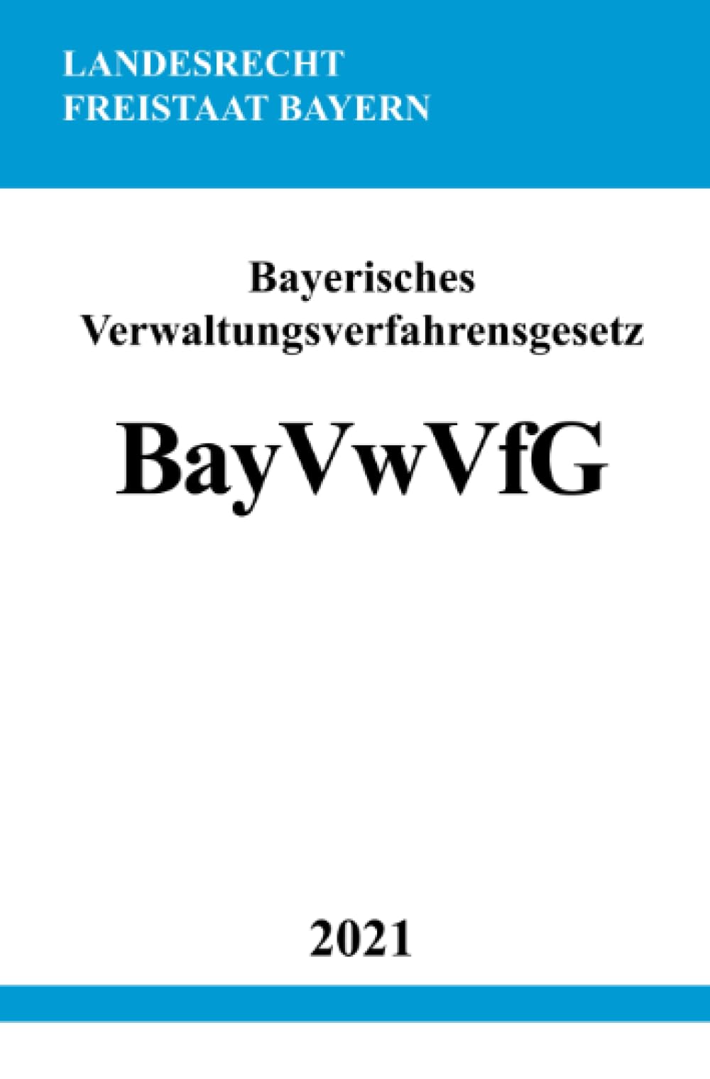Bayerisches Verwaltungsverfahrensgesetz (BayVwVfG) book