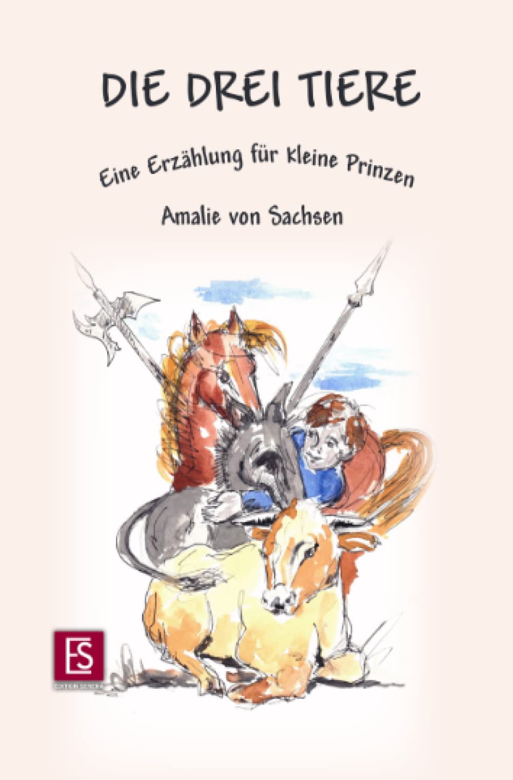 Die drei Tiere: Eine Erzählung für kleine Prinzen Contemporary literature
