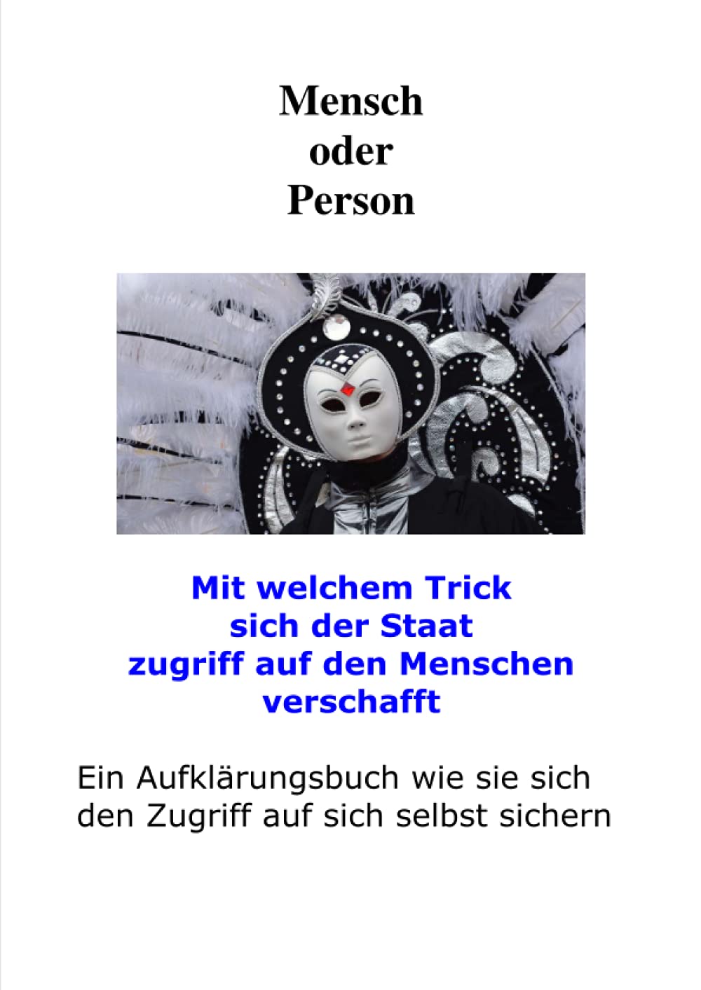 Mensch oder Person: Mit welchem Trick sich der Staat zugriff auf den Menschen verschafft Law