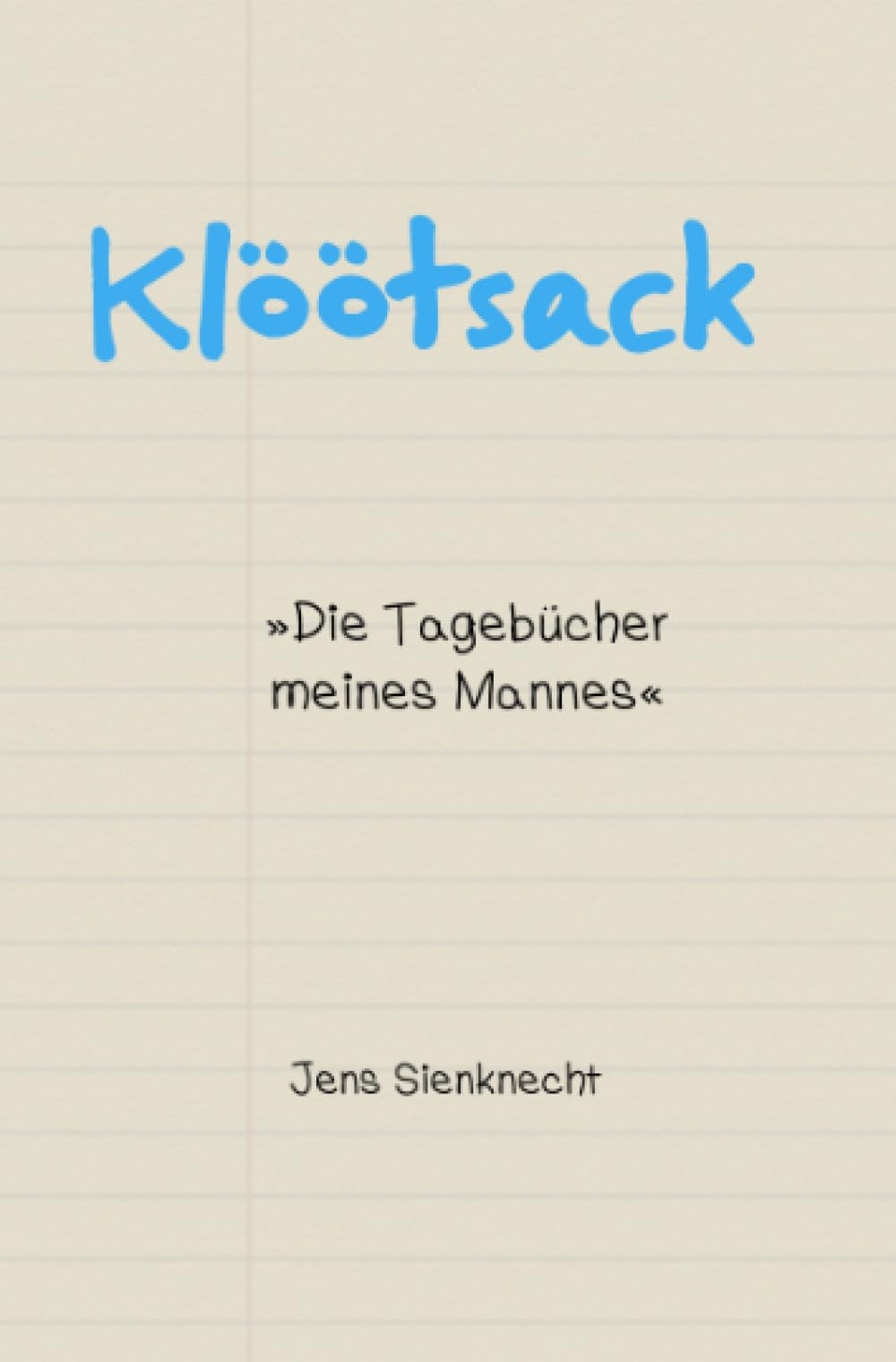 Klöötsack »Die Tagebücher meines Mannes«: DE Calendars