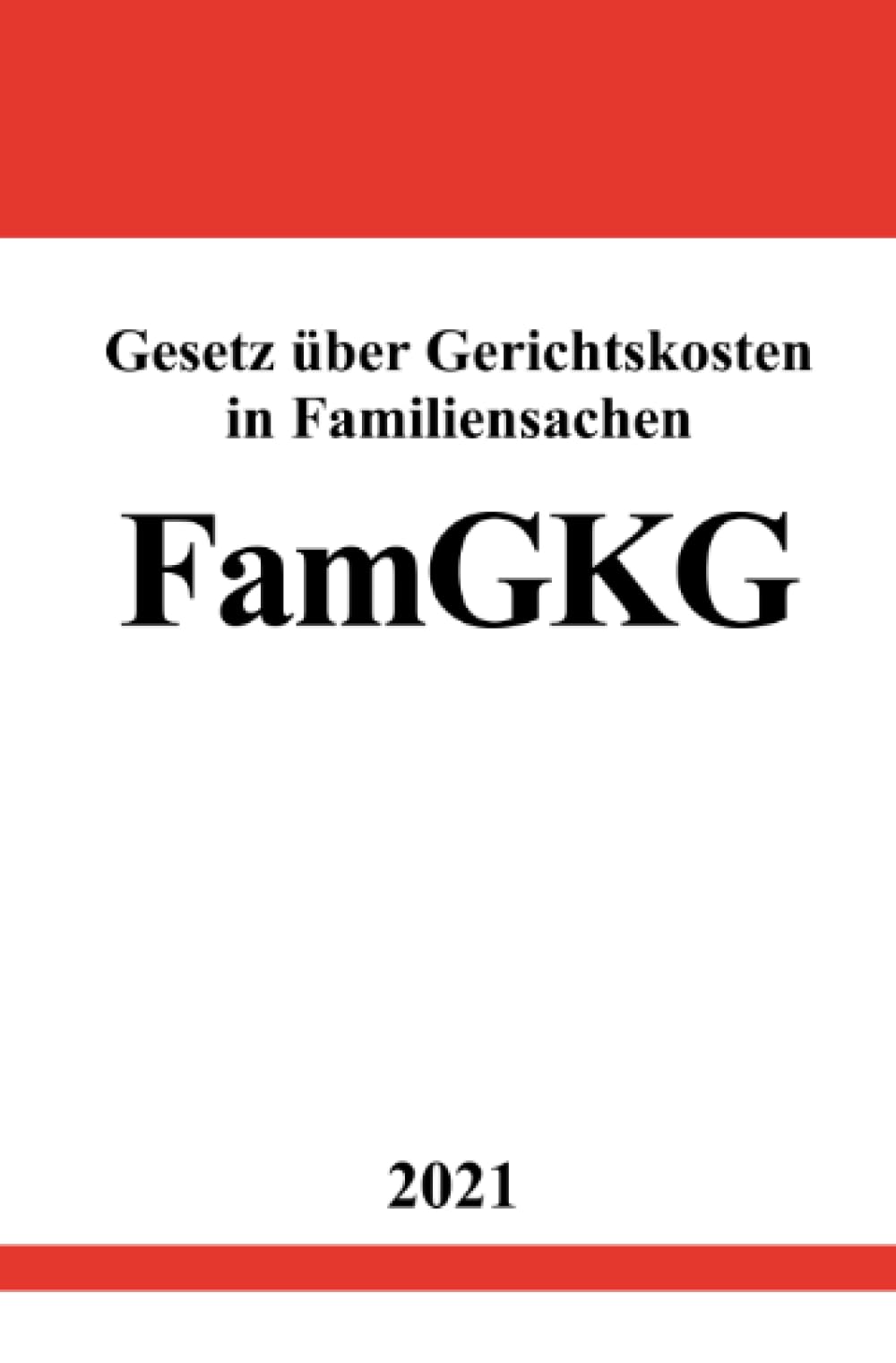 Gesetz über Gerichtskosten in Familiensachen (FamGKG): DE Law