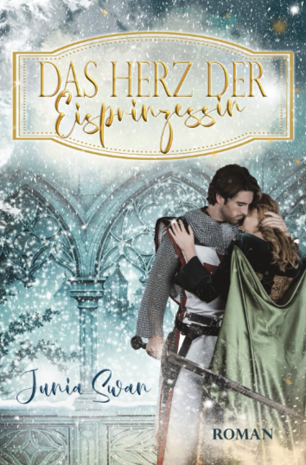 Das Herz der Eisprinzessin: Sonderausgabe Historical Fiction