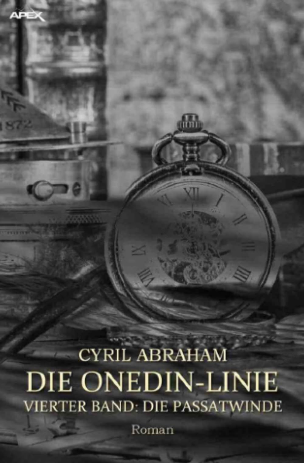 DIE ONEDIN-LINIE: VIERTER BAND - DIE PASSATWINDE: Die große Seefahrts- und Familien-Saga! Classics