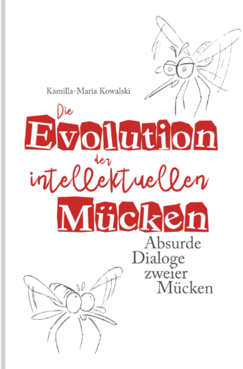 Die Evolution der intellektuellen Mücken: Absurde Dialoge zweier Mücken Humour & Satire