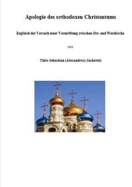 Apologie des orthodoxen Christentums Politics & History