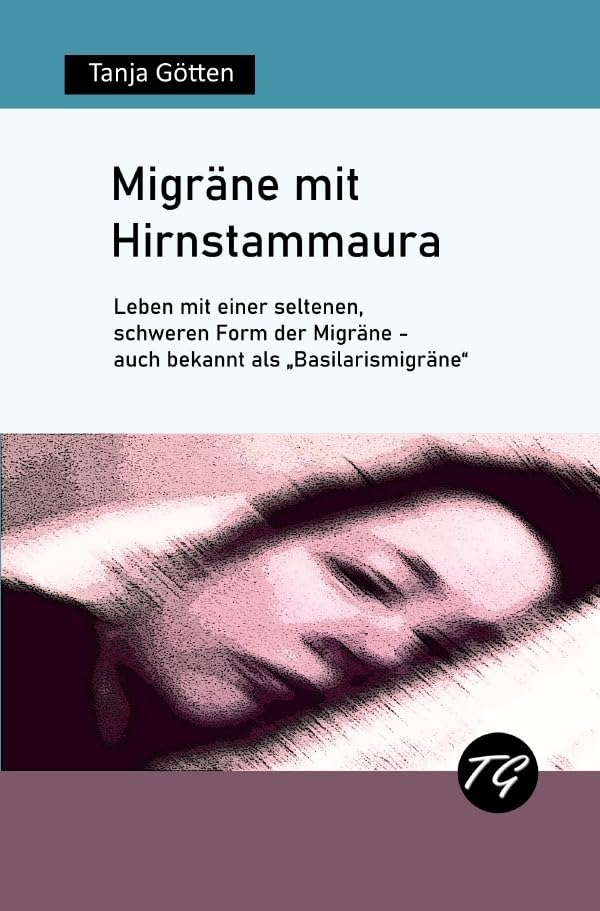 Migräne mit Hirnstammaura - Leben mit einer seltenen, schweren Form der Migräne - auch bekannt als „Basilarismigräne“ Medicine