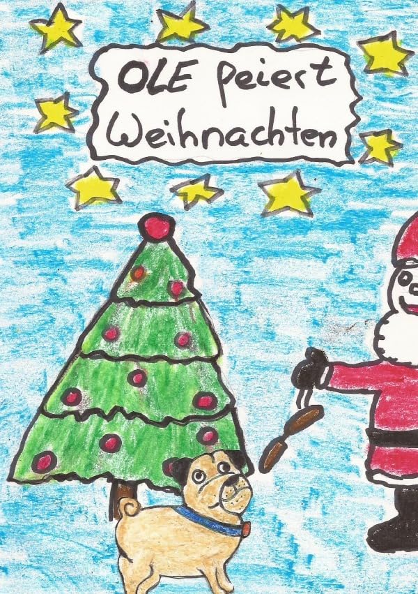 Geschichten aus dem Leben von Mops Ole / Ole feiert Weihnachten Novels & Short Stories