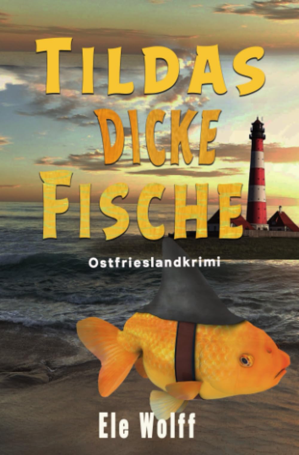 Tildas dicke Fische: Ostfrieslandkrimi (Ein Fall für Emely Petersen - Ostfrieslandkrimi) Humour & Satire