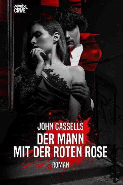 DER MANN MIT DER ROTEN ROSE: Der Krimi-Klassiker aus Schottland! Classics