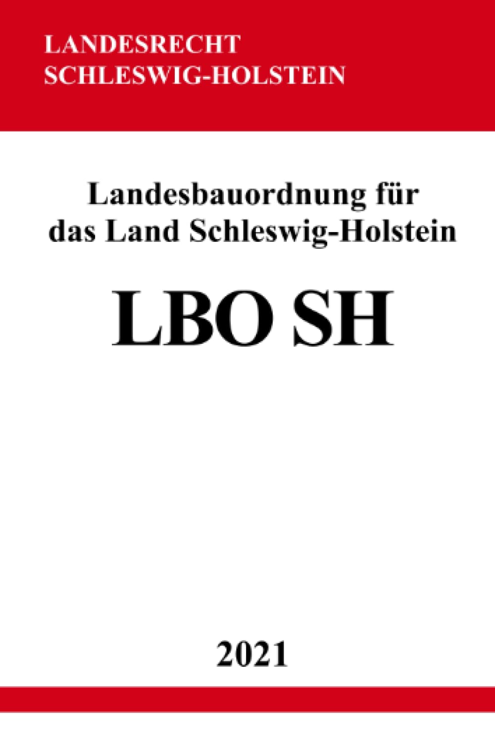 Landesbauordnung für das Land Schleswig-Holstein (LBO SH) Law