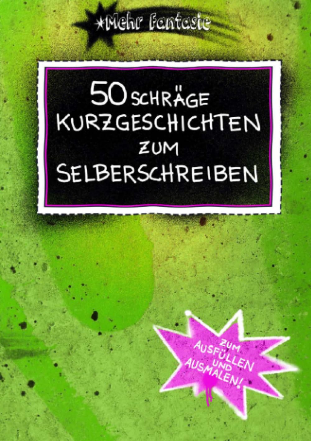 50 schräge Kurzgeschichten zum Selberschreiben Living & Furnishing