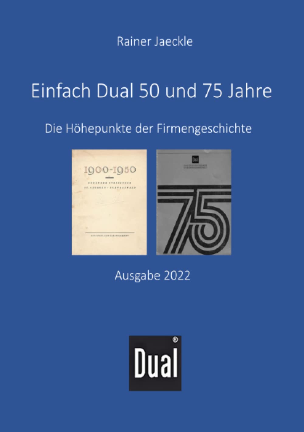 Einfach Dual - 50 und 75 Jahre: Die Höhepunkte der Firmengeschichte Personalities