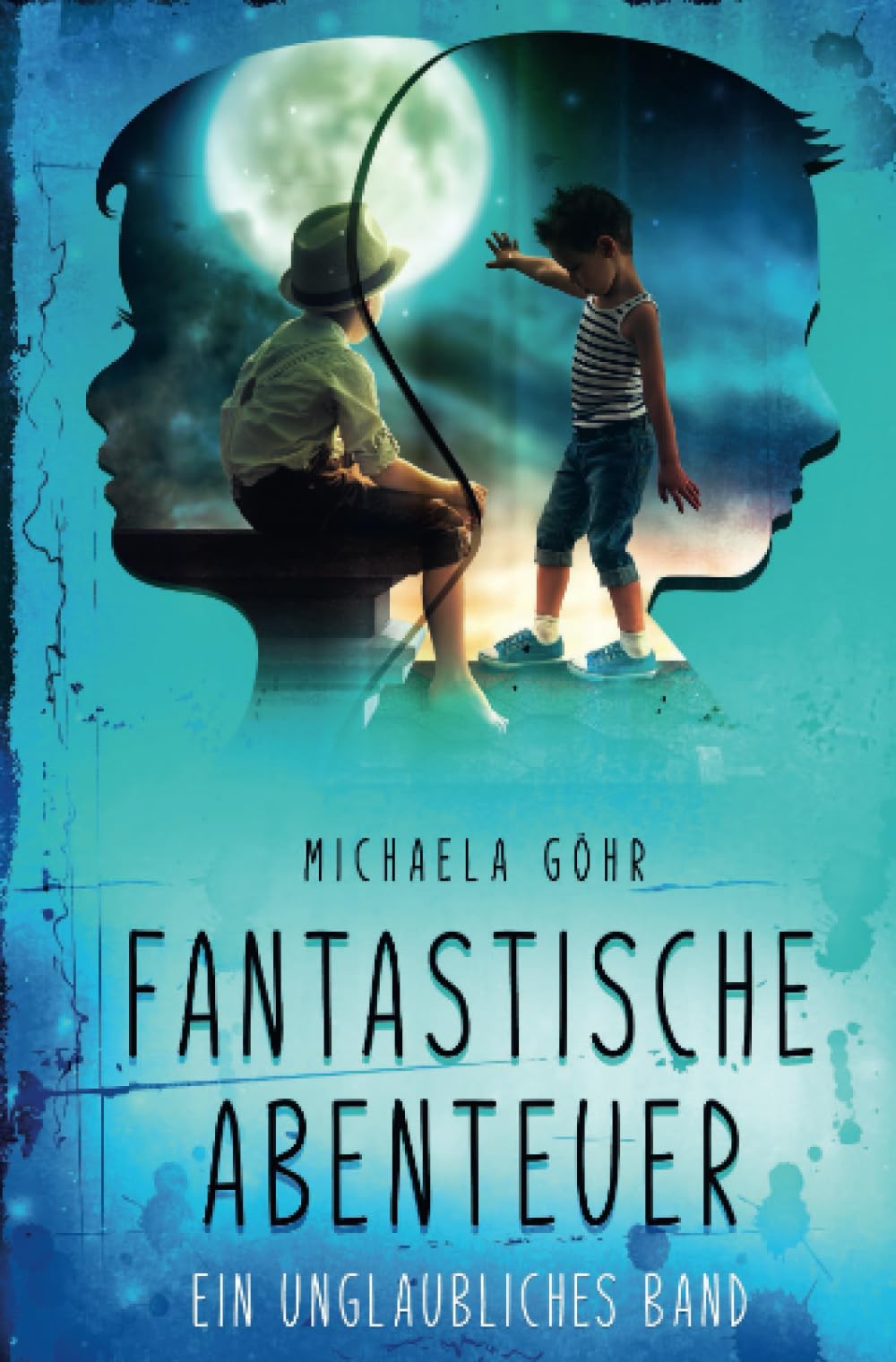 Fantastische Abenteuer 1 - Ein unglaubliches Band Novels & Short Stories