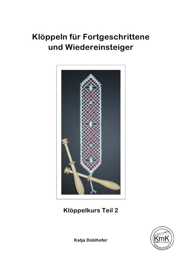 Klöppeln lernen: Für Fortgeschrittene und Wiedereinsteiger Hobbies & Crafts