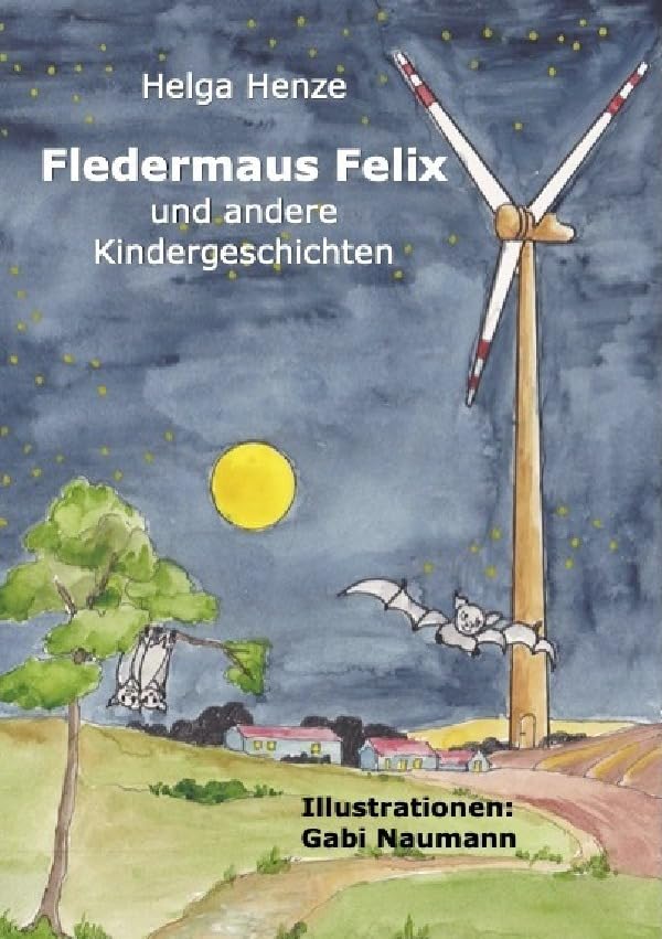 Fledermaus Felix und andere Kindergeschichten book
