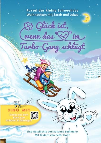 Purzel der kleine Schneehase / Glück ist, wenn das Herz im Turbo-Gang schlägt: Purzel der kleine Schneehase Novels & Short Stories