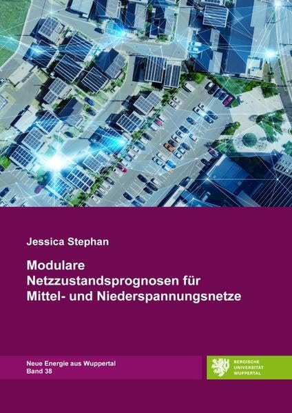 Neue Energie aus Wuppertal / Modulare Netzzustandsprognosen für Mittel- und Niederspannungsnetze Business & Technology