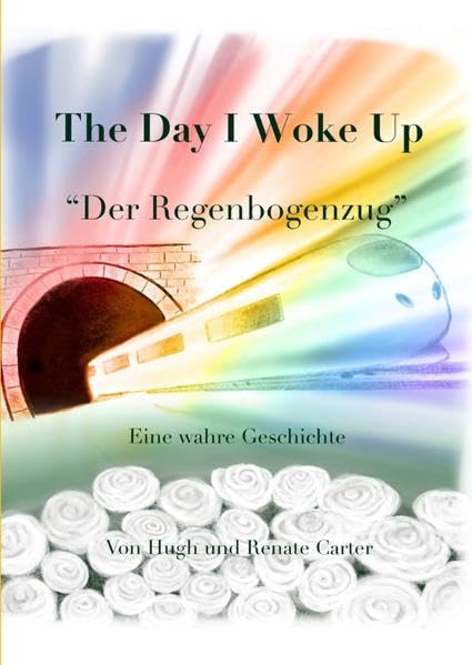 The Day I Woke Up: Der Regenbogenzug Contemporary literature