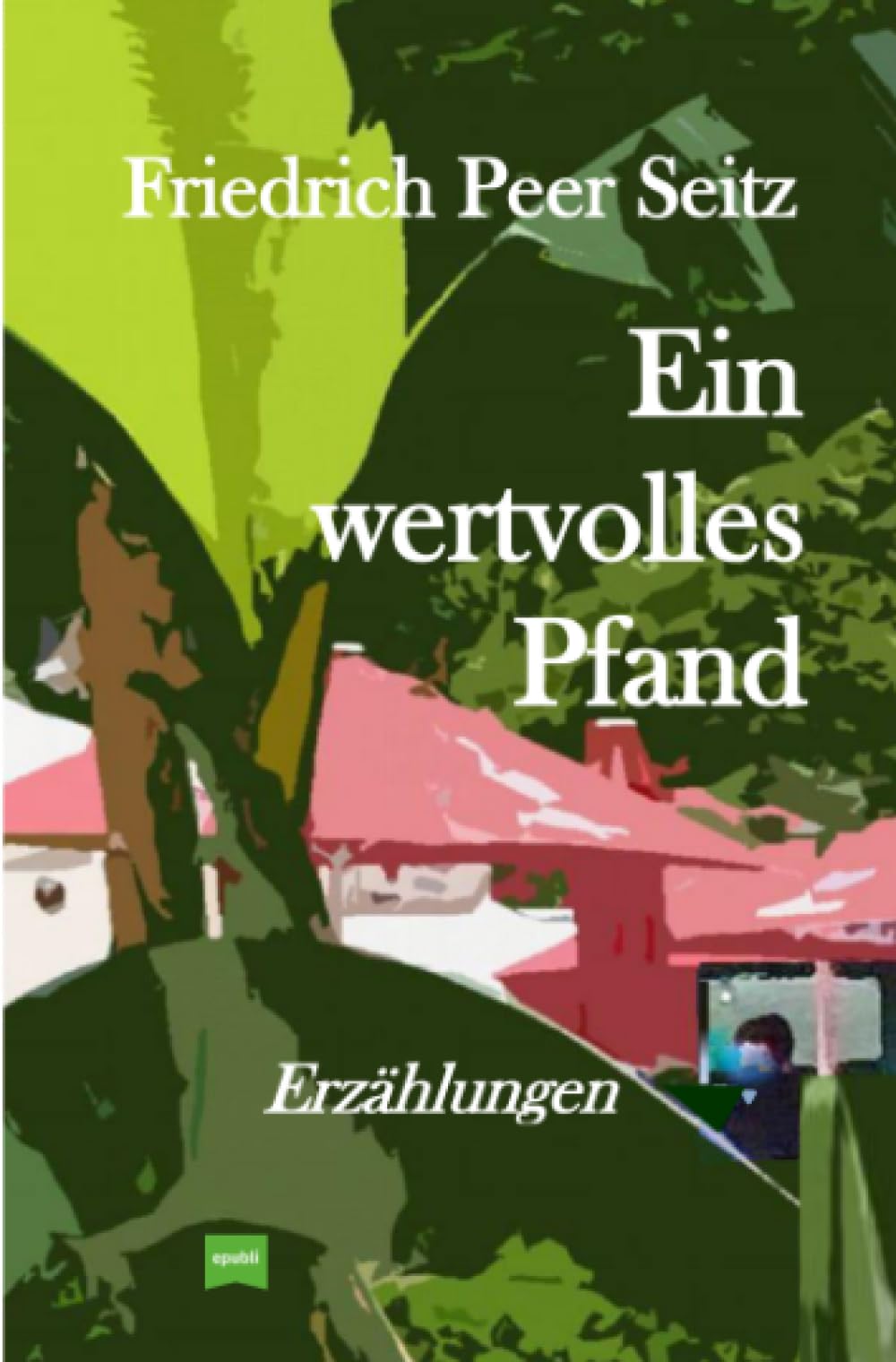 Ein wertvolles Pfand: Erzählungen Contemporary literature
