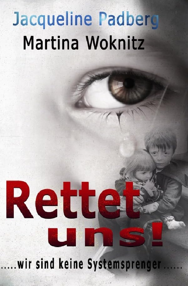 Rettet uns!: Wir sind keine Systemsprenger Essays & Short Stories