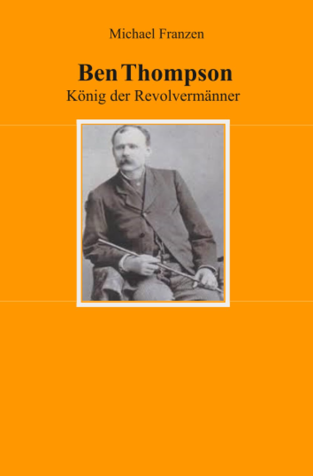 Ben Thompson: König der Revolvermänner Personalities
