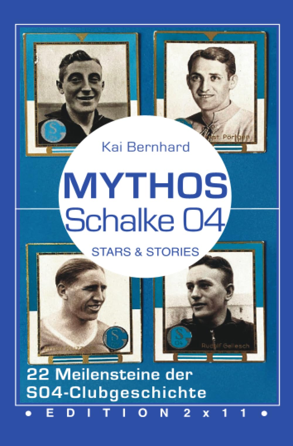 Mythos Schalke 04: 22 Meilensteine der S04-Clubgeschichte Leisure & Fun