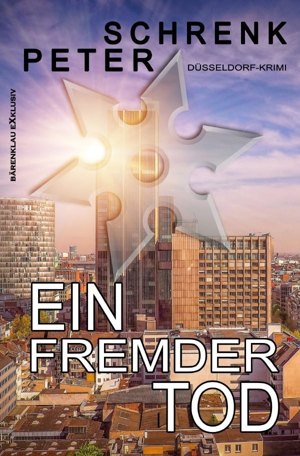 Ein fremder Tod – Ein Düsseldorf-Krimi Action & Adventure