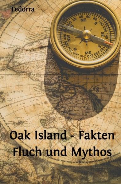 Oak Island - Fakten Fluch und Mythos Politics & History