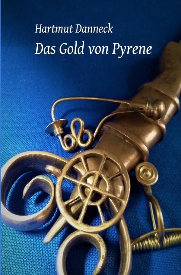 Das Gold von Pyrene: DE (Die Keltensaga um Artun und Eflida) Novels & Short Stories