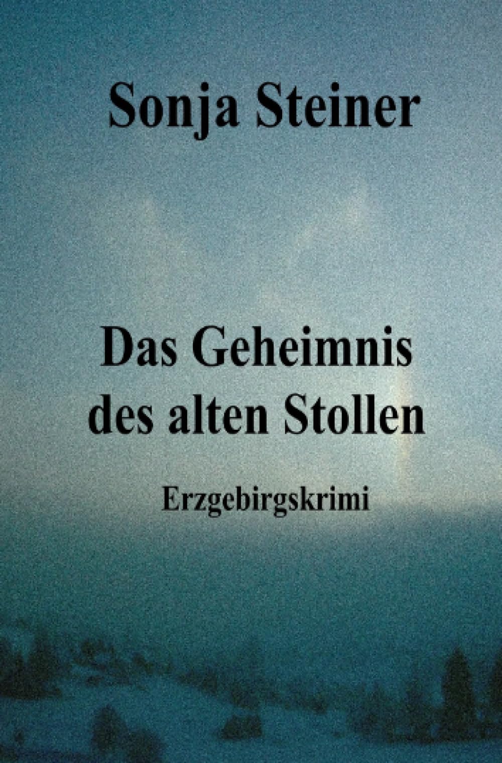 Das Geheimnis des alten Stollen Contemporary literature