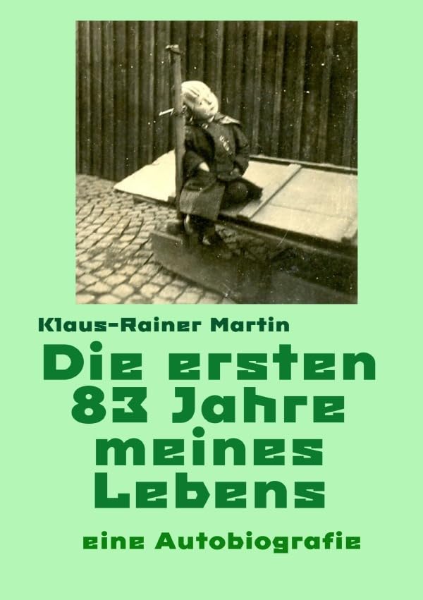 Die ersten 83 Jahre meines Lebens: eine Autobiografie Personalities