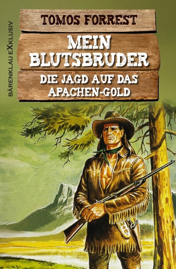 Mein Blutsbruder: Die Jagd auf das Apachen-Gold Action & Adventure