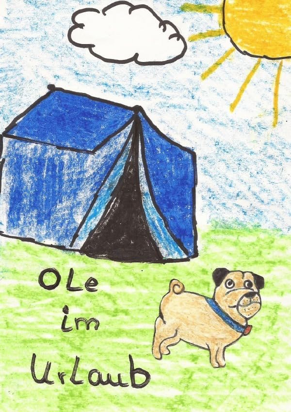 Geschichten aus dem Leben von Mops Ole / Ole im Urlaub Novels & Short Stories