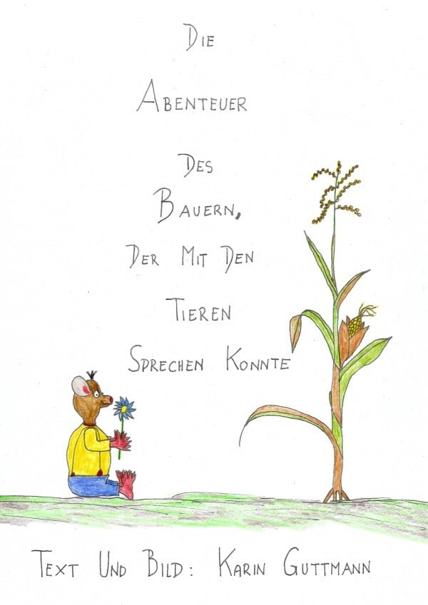 Die Abenteuer des Bauern, der mit den Tieren sprechen konnte Novels & Short Stories